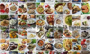 Co na obiad szybko? Ponad 15 przepisów w 20 minut dla zabieganych!